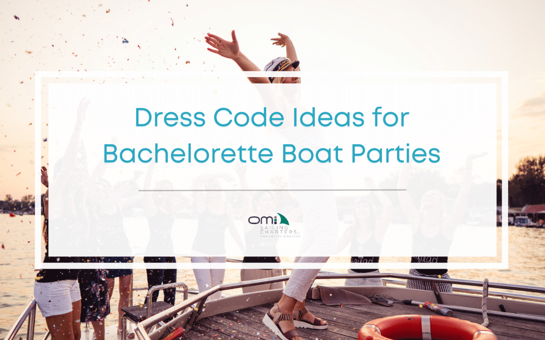 Featured image of dress code ideas for bachelorette boat parties