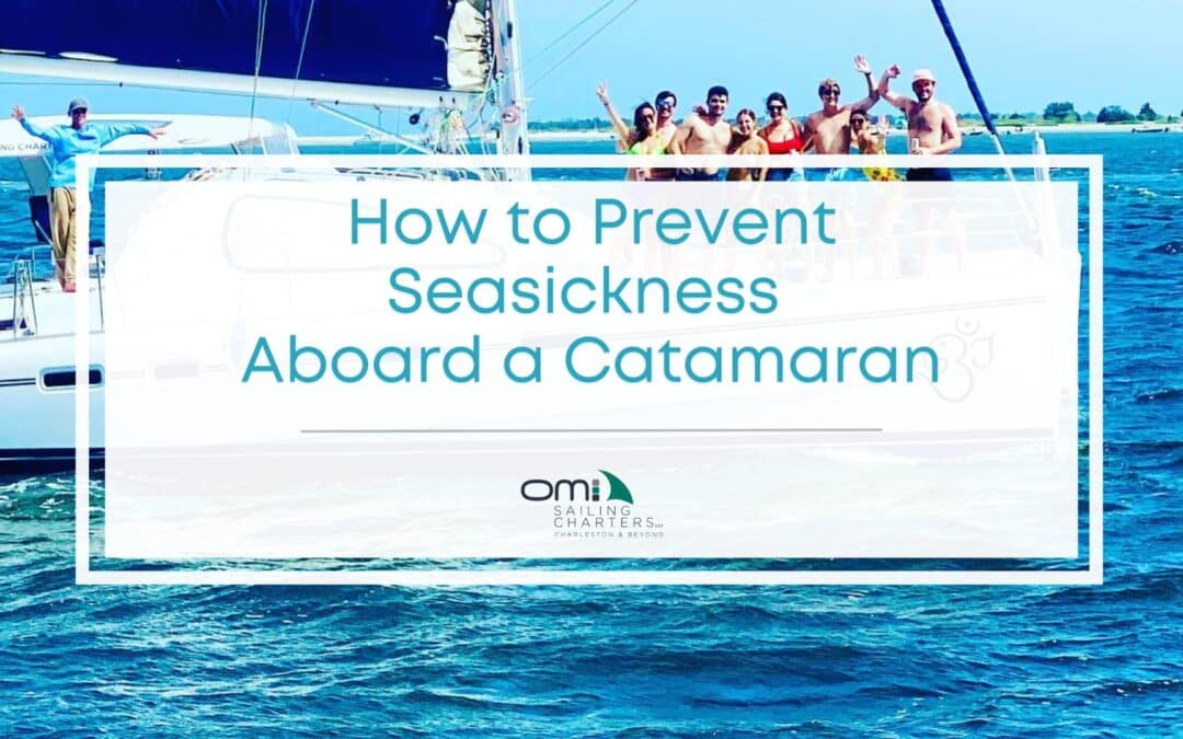 Seasickness No More: Simple Hacks for a Smooth Catamaran Experience