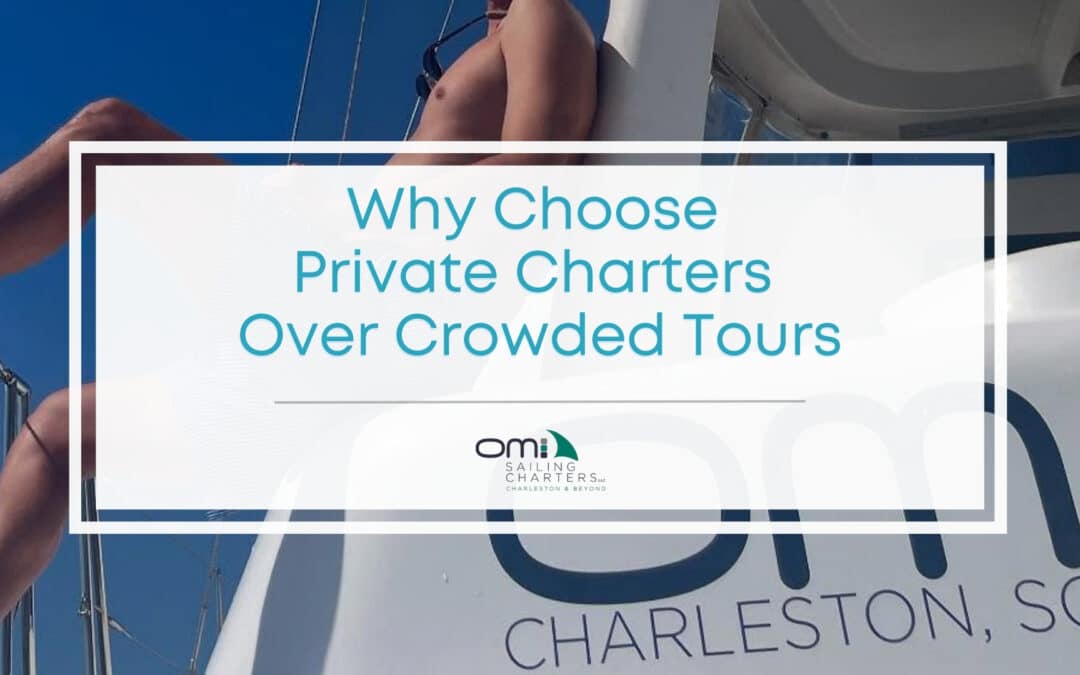 Private Charters vs. Crowded Tours: What Guests Don’t Realize Until After