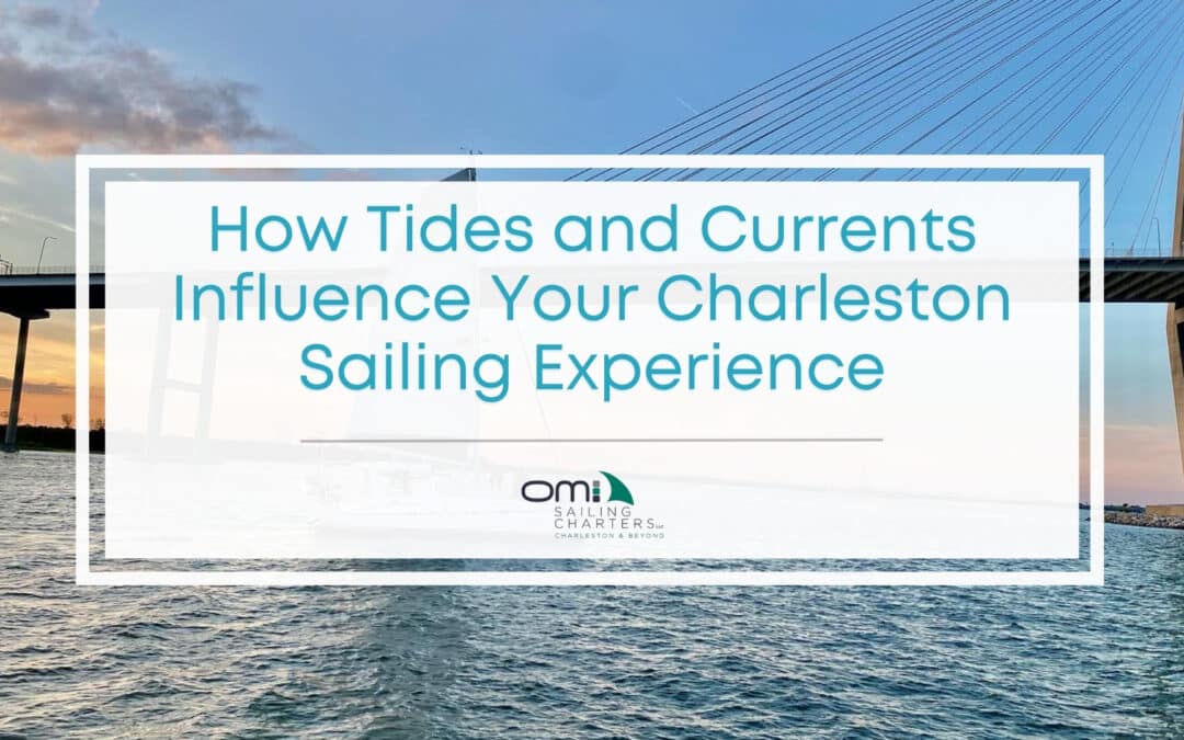 Featured image of how tides and currents influence your Charleston sailing experience