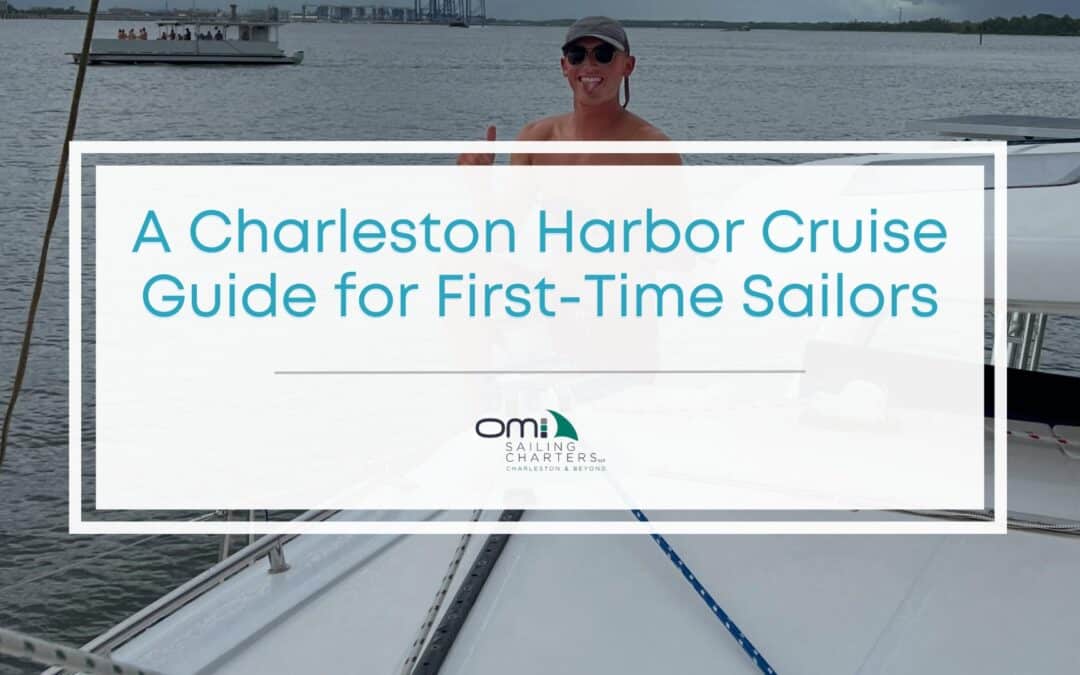 What First-Time Sailors Should Know Before Booking a Charleston Harbor Cruise